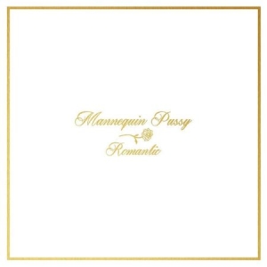 Mannequin Pussy - Romantic in the group CD / Rock at Bengans Skivbutik AB (2255630)