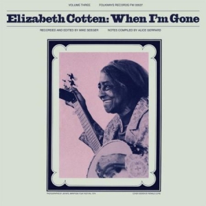 Cotten Elizabeth - When I'm Gone in the group VINYL / Pop at Bengans Skivbutik AB (2255640)