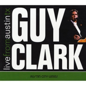 Clark Guy - Live From Austin Tx (Cd+Dvd) in the group CD / Country at Bengans Skivbutik AB (2255817)