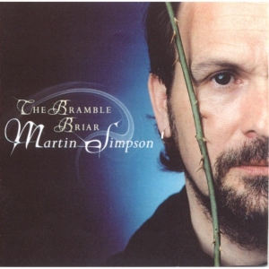 Simpson Martin - Bramble Briar in the group CD / Elektroniskt at Bengans Skivbutik AB (2255831)