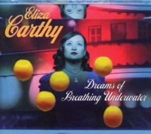 Carthy Eliza - Dreams Of Breathing Underwater in the group CD / Elektroniskt at Bengans Skivbutik AB (2255843)