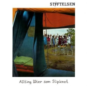 Stiftelsen - Allting Låter Som Slipknot (Vinyl) i gruppen ÖVRIGT / Startsida Vinylkampanj hos Bengans Skivbutik AB (2258486)