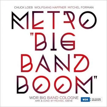 Loeb Chuck Wolfgang Haffner And Mi - Metro Big Band Boom in the group VINYL / Bestsellers at Bengans Skivbutik AB (2258611)