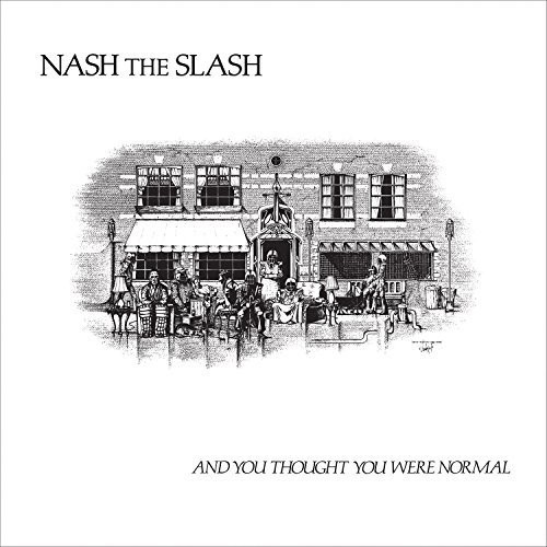 Nash The Slash - And You Thought You Were Normal in the group OTHER / Övrigt /  at Bengans Skivbutik AB (2260188)