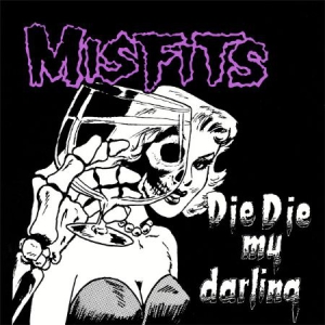 Misfits - Die Die My Darling in the group VINYL / Pop-Rock,Punk at Bengans Skivbutik AB (2261251)