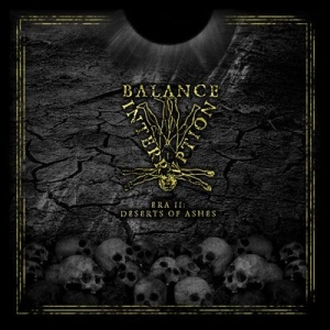 Balance Interruption - Era Ii: Deserts Of Ashes in the group CD / Hårdrock at Bengans Skivbutik AB (2263052)