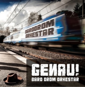 Baro Drom Orkestar - Genau! in the group CD / Elektroniskt,World Music at Bengans Skivbutik AB (2263279)