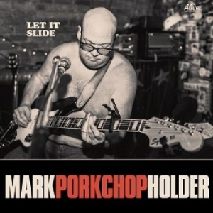 Holder Mark Porkchop - Let It Slide in the group CD / Pop-Rock at Bengans Skivbutik AB (2264428)