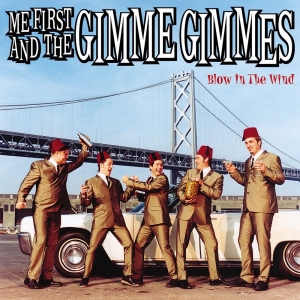Me First And The Gimme Gimmes - Blow In The Wind (Vinyl Lp) in the group VINYL / Pop-Rock at Bengans Skivbutik AB (2264436)