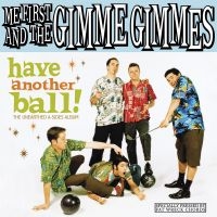 Me First And The Gimme Gimmes - Have Another Ball (Vinyl Lp) in the group VINYL / Pop-Rock at Bengans Skivbutik AB (2264441)