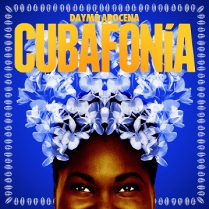 Arocena Dayme - Cubafonia in the group CD / Elektroniskt at Bengans Skivbutik AB (2264501)