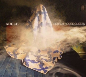 Adult. - Detroit House Guests in the group CD / Upcoming releases / Pop at Bengans Skivbutik AB (2278584)