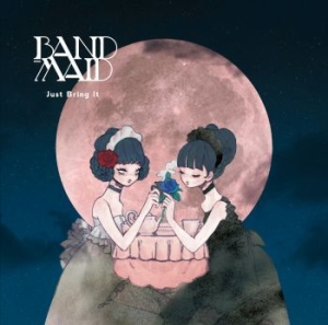 Band-Maid - Just Bring It in the group CD / Pop-Rock at Bengans Skivbutik AB (2278900)