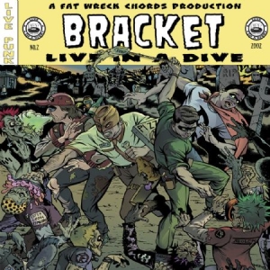 Bracket - Live In A Dive in the group CD / Rock at Bengans Skivbutik AB (2279006)