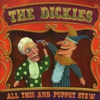 Dickies The - All This And Puppet Stew in the group OTHER / Övrigt /  at Bengans Skivbutik AB (2279013)