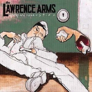 Lawrence Arms - Apathy And Exhaustion in the group CD / Pop-Rock at Bengans Skivbutik AB (2279029)