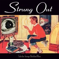 Strung Out - Suburban Teenage Wasteland Blues (R in the group OTHER / Övrigt /  at Bengans Skivbutik AB (2279089)