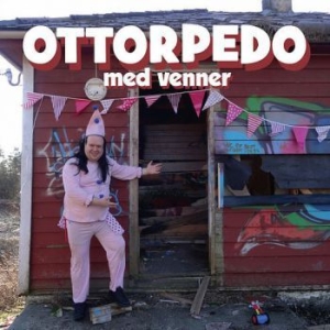 Ottorpedo - Ottorpedo Med Venner in the group VINYL / Pop-Rock at Bengans Skivbutik AB (2279351)