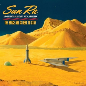 Sun Ra - Space Age Is Here To Stay in the group VINYL / Jazz/Blues at Bengans Skivbutik AB (2280979)