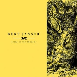 Jansch Bert - Living In The Shadows in the group CD / Pop-Rock at Bengans Skivbutik AB (2281073)