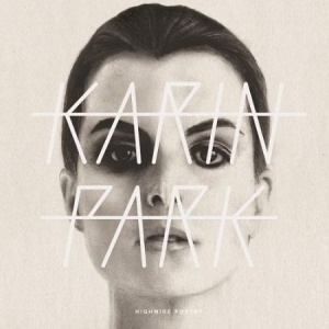 Park Karin - Highwire Poetry in the group CD / Rock at Bengans Skivbutik AB (2281136)