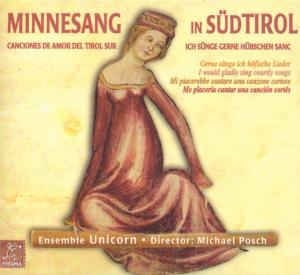 Ensemble Unicorn - Minnesang In Sudtirol in the group CD / Elektroniskt at Bengans Skivbutik AB (2281272)