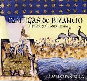 Paniagua Eduardo - Cantigas De Bizancio in the group CD / Elektroniskt at Bengans Skivbutik AB (2281280)