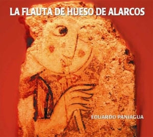 Paniagua Eduardo - La Flauta De Hueso De Alarcos in the group CD / Elektroniskt at Bengans Skivbutik AB (2281300)