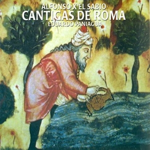 Paniagua Eduardo - Cantigas De Roma in the group CD / Elektroniskt at Bengans Skivbutik AB (2281338)