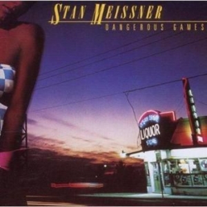 Meissner Stan - Dangerous Games in the group CD / Hårdrock/ Heavy metal at Bengans Skivbutik AB (2284790)