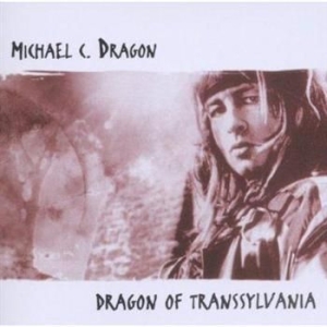 Michael C. Dragon - Dragon Of Transsylvania in the group CD / Hårdrock/ Heavy metal at Bengans Skivbutik AB (2284805)