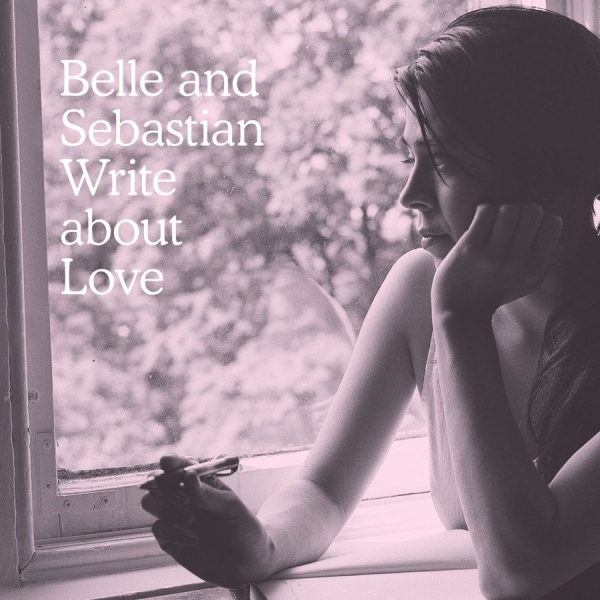 Belle And Sebastian - Write About Love in the group VINYL / Bestsellers at Bengans Skivbutik AB (2286541)