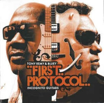 Remy Tony And Bluey - First Protocol- Incognito Guitars in the group CD / Jazz/Blues at Bengans Skivbutik AB (2287928)