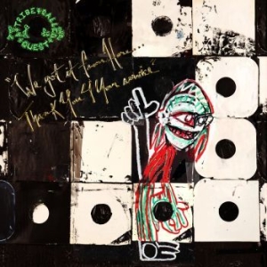 A Tribe Called Quest - We Got It From Here... Thank You 4 Your  in the group OUR PICKS / Best Album Of The 10s / Bäst Album Under 10-talet - Pitchfork at Bengans Skivbutik AB (2298541)