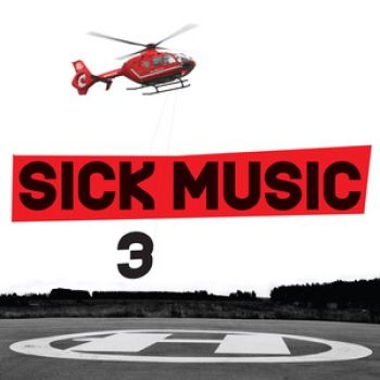 Various Artists - Sick Music 3 in the group CD / Bestsellers at Bengans Skivbutik AB (2298862)