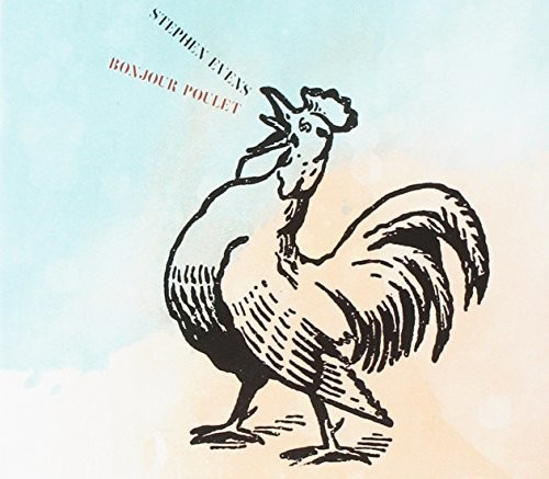 Stephen EvEns - Bonjour Poulet in the group CD / Rock at Bengans Skivbutik AB (2300729)