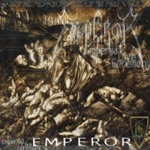 Emperor - Emperial Live Ceremony in the group CD / Hårdrock/ Heavy metal at Bengans Skivbutik AB (2301901)