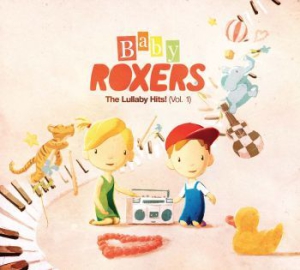 Baby Roxers - Lullaby Hits! in the group CD / Pop-Rock at Bengans Skivbutik AB (2310072)