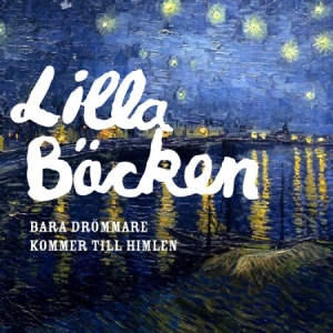 Lilla Bäcken - Bara drömmare kommer till himlen in the group CD / Pop at Bengans Skivbutik AB (2312064)