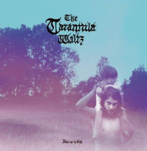 Tarantula Waltz - Blue As In Bliss in the group VINYL / Pop-Rock at Bengans Skivbutik AB (2331460)