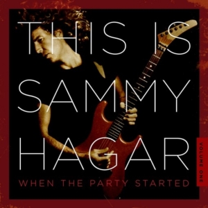 Hagar Sammy - This Is Sammy Hagar: When The Party in the group CD / Pop-Rock at Bengans Skivbutik AB (2331646)