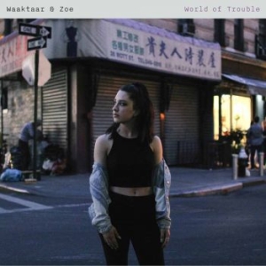 Waaktaar & Zoe - World Of Trouble in the group VINYL / Norsk Musik,Pop-Rock at Bengans Skivbutik AB (2366291)