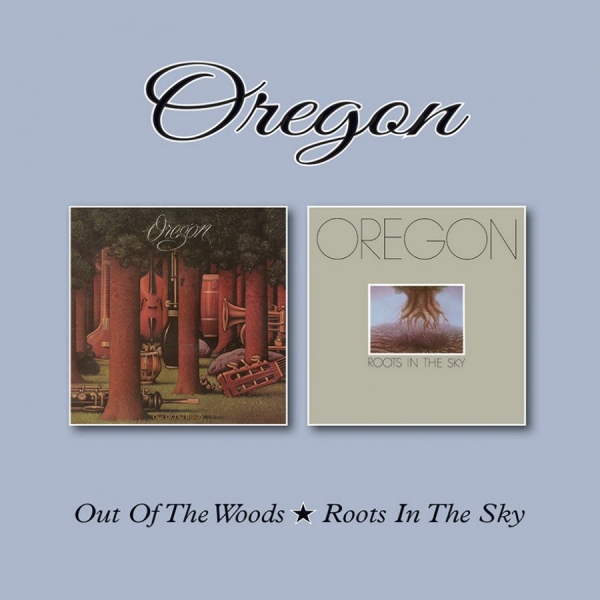 Oregon - Out Of The Woods/Roots In The Sky in the group CD / Jazz/Blues at Bengans Skivbutik AB (2366365)