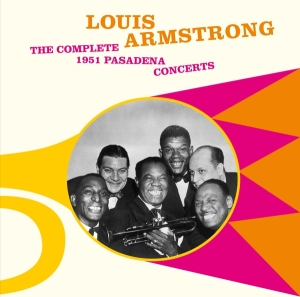 Louis Armstrong - The Complete 1951 Pasadena Concerts in the group CD / Jazz at Bengans Skivbutik AB (2366456)