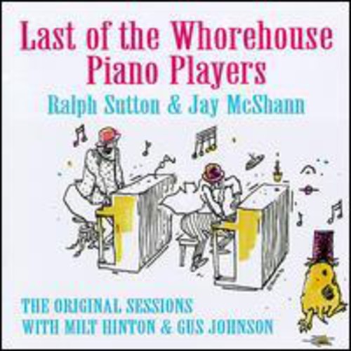 Mcshann Jay & Ralph Sutton - Last Of The Whorehouse Piano in the group CD / Jazz/Blues at Bengans Skivbutik AB (2370130)