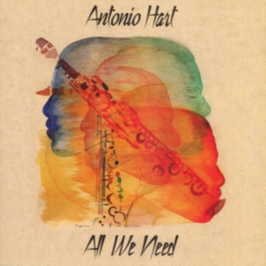 Hart Antonio - All We Need in the group OTHER / Övrigt /  at Bengans Skivbutik AB (2370221)