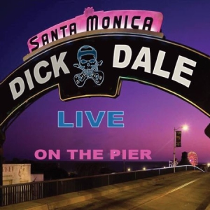 Dale Dick - Live On Santa Monica Pier in the group VINYL / Pop at Bengans Skivbutik AB (2377205)