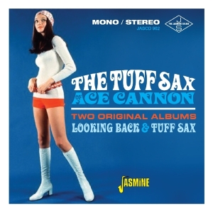 Ace Cannon - Tuff Sax / Looking Back in the group CD / Jazz,Pop-Rock at Bengans Skivbutik AB (2377217)