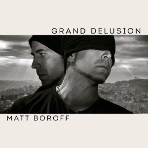 Boroff Matt - Grand Delusion in the group CD / Rock at Bengans Skivbutik AB (2377355)