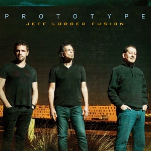 Lorber Jeff (Fusion) - Prototype in the group CD / Jazz/Blues at Bengans Skivbutik AB (2379885)
